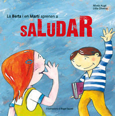 La Berta i en Martí aprenen a saludar, de Augé Domínguez, Mireia | portada del libro
