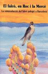 FALCO, EN ROC I LA MERCE, EL, de BILBENY, JORDI | portada del libro