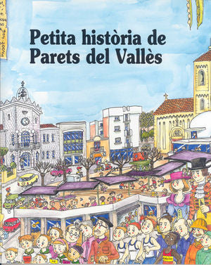 Petita Història de Parets del Vallès, de Margarit, Meritxell | portada del libro