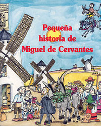 Pequeña historia de Miguel de Cervantes, de Giménez-Frontín, José Luis | portada del libro