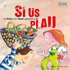 La Berta i en Martí aprenen a dir si us plau, de Augé Domínguez, Mireia | portada del libro