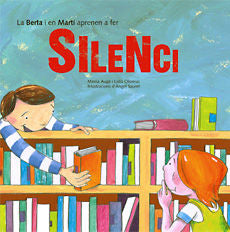 La Berta i en Martí aprenen a fer silenci, de Augé Domínguez, Mireia | portada del libro