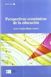 PERSPECTIVAS ECONOMICAS DE LA EDUCACION, de VENTURA BLANCO | portada del libro