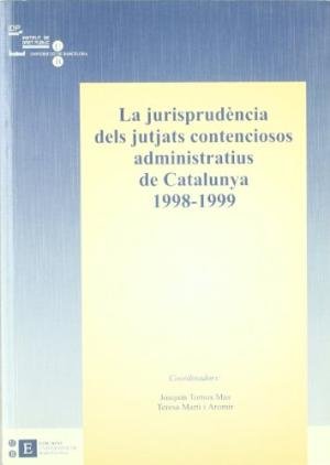 La jurisprudència dels jutjats contenciosos administratius de Catalunya 1998-1999, de Tornos Mas | portada del libro