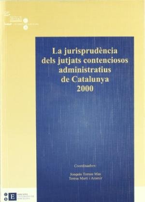 La jurisprudència dels jutjats contenciosos administratius de Catalunya 2000, de Tornos Mas | portada del libro