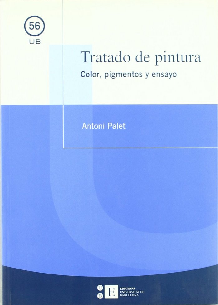 Tratado de pintura. Color, pigmentos y ensayo, de Palet Casas | portada del libro