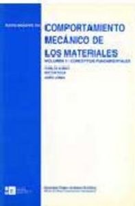 Comportamiento mecánico de los materiales. Volumen 1: conceptos fundamentales, de Roca Vallmajor | portada del libro