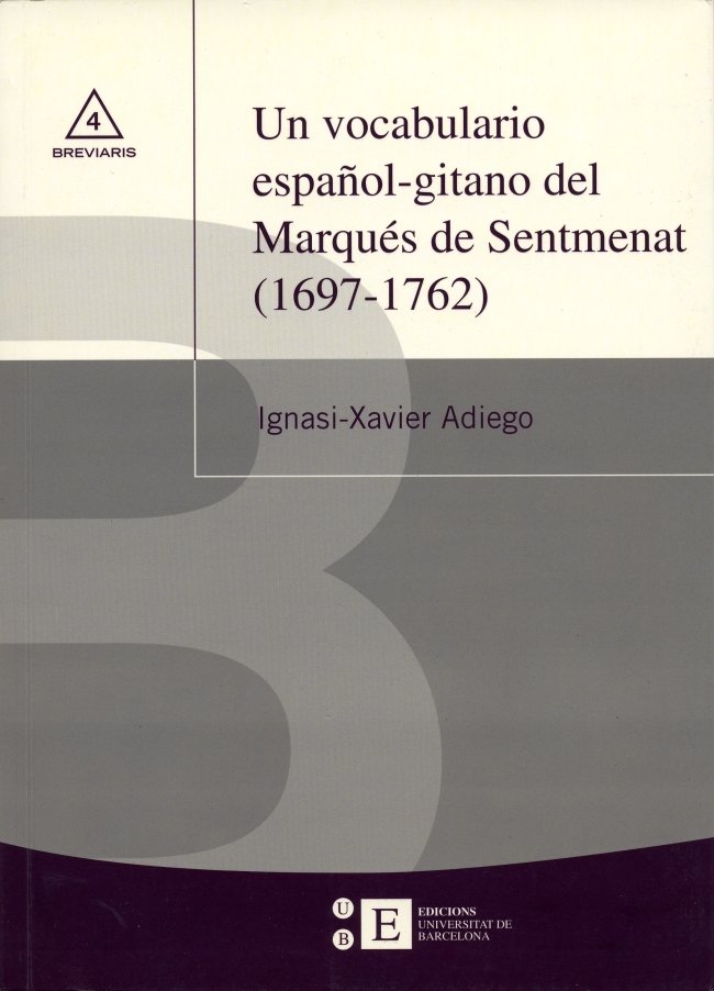 Vocabulario español-gitano del Marqués de Sentmenat, Un (1697-1762), de Adiego Lajara | portada del libro