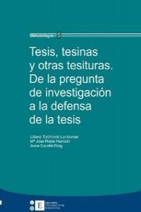 Tesis, tesinas y otras tesituras. De la pregunta de investigación a la defensa de la tesis, de Tolchinsky Landsman | portada 