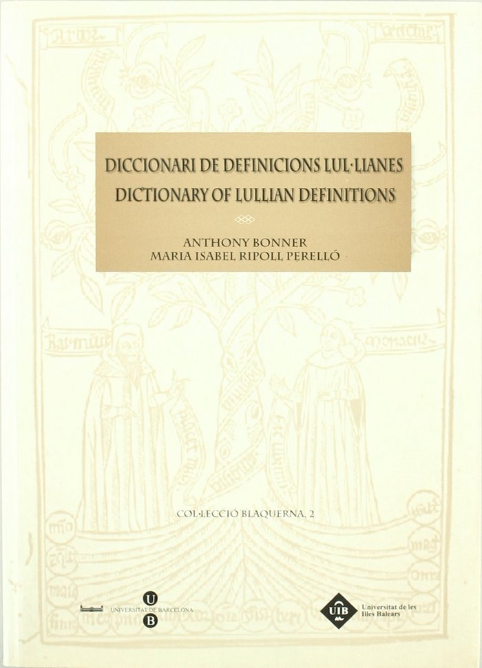 Diccionari de definicions lul.lianes / Dictionary of Lullian definitions, de Ripoll Perelló | portada del libro