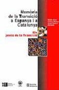 Memòria de la Transició a Espanya i a Catalunya IV. Els joves de la Transició, de Segura i Mas, Antoni | portada del libro