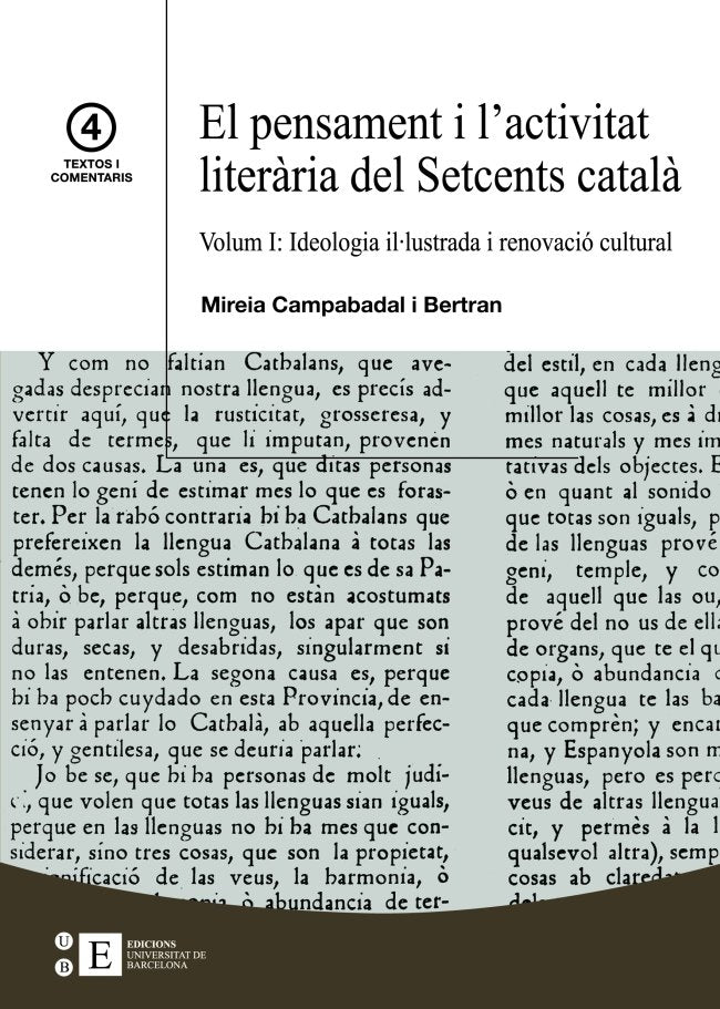 El pensament i l'activitat literària del Setcens català Vol.I: Ideologia il.lustrada i renovació cul, de Campabadal Bertran |