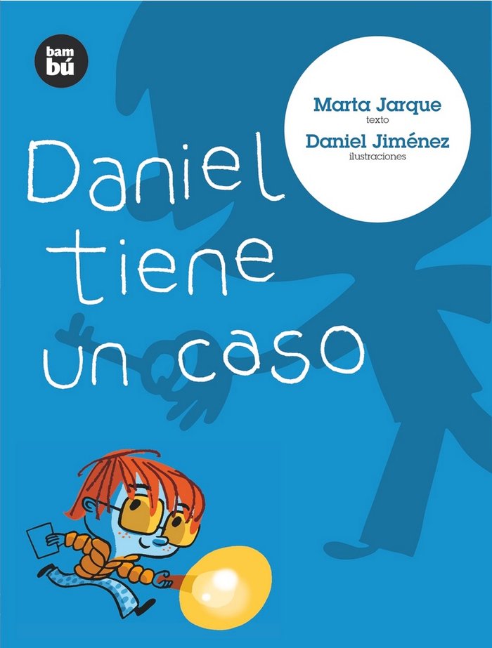 Daniel tiene un caso, de Jarque, Marta | portada del libro