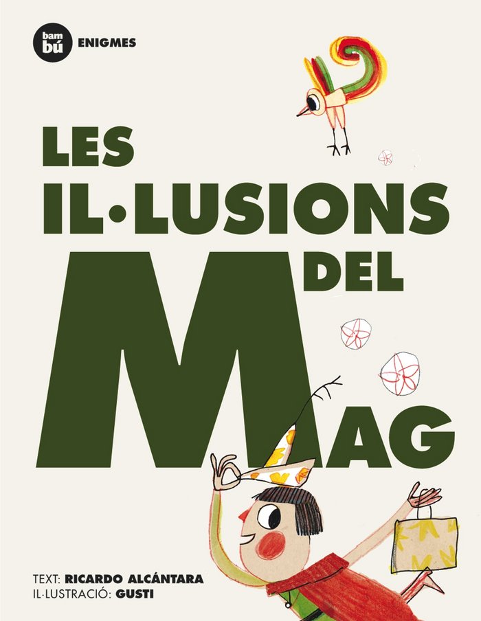 Les il·lusions del mag, de Alcántara Sgarbi, Ricardo | portada del libro