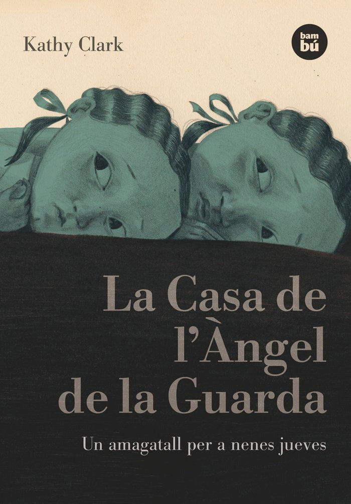 La Casa de l'Àngel de la Guarda, de Clark, Kathy | portada del libro