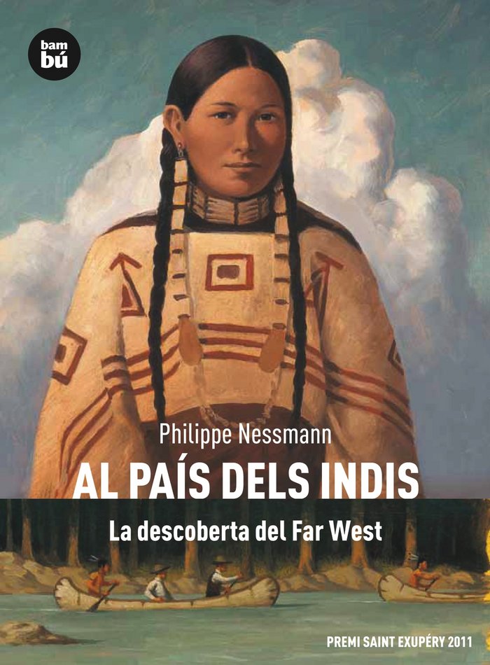Al país dels indis. La descoberta del Far West, de Nessmann, Philippe | portada del libro