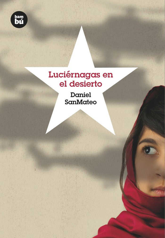 Luciérnagas en el desierto, de SanMateo, Daniel | portada del libro