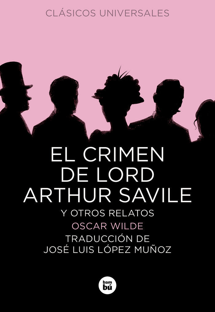 El crimen de Lord Arthur Savile y otros relatos, de Wilde, Oscar | portada del libro