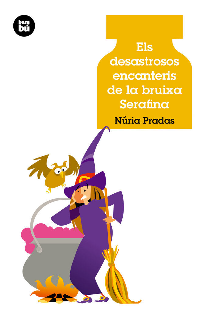 Els desastrosos encanteris de la bruixa Serafina, de Pradas Andreu, Núria | portada del libro