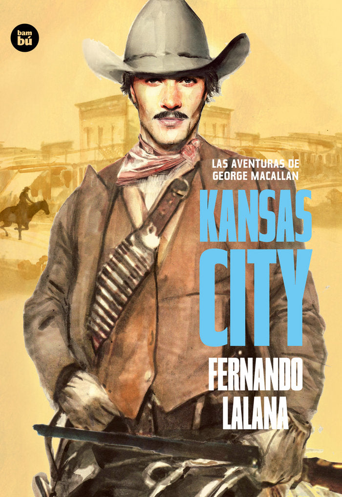 Las aventuras de George Macallan. Kansas City, de Lalana Josa, Fernando | portada del libro