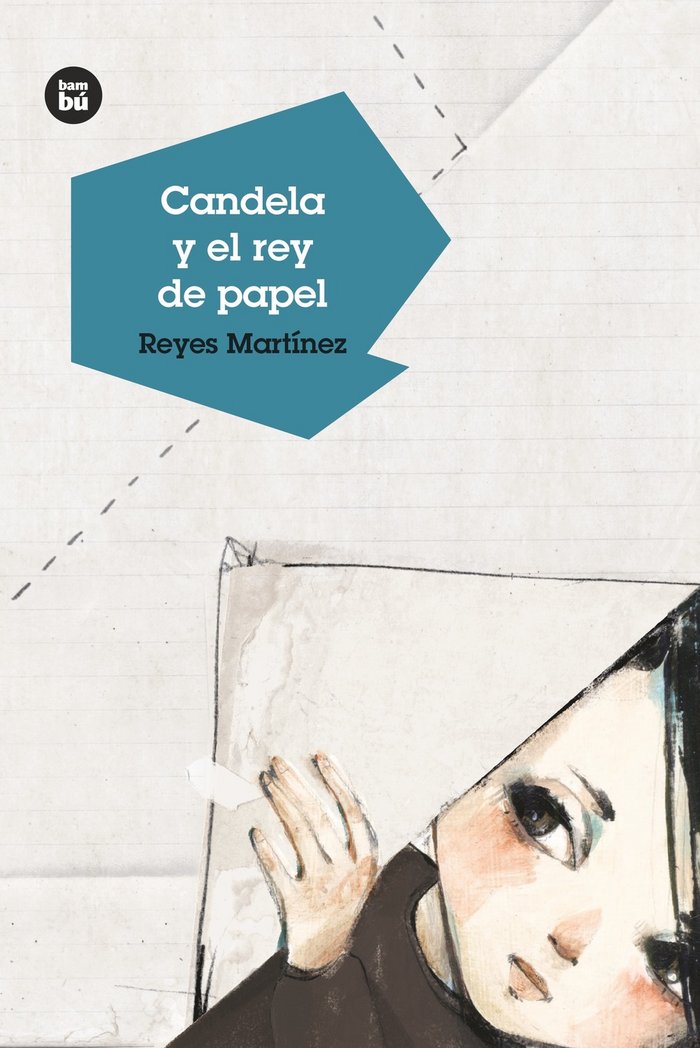 Candela y el rey de papel, de Martínez Hernández, Reyes Maria | portada del libro