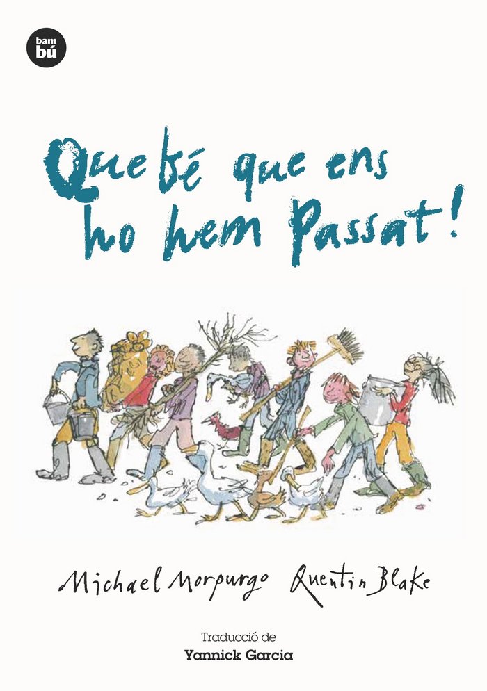 Que bé que ens ho hem passat!, de Morpurgo, Michael | portada del libro