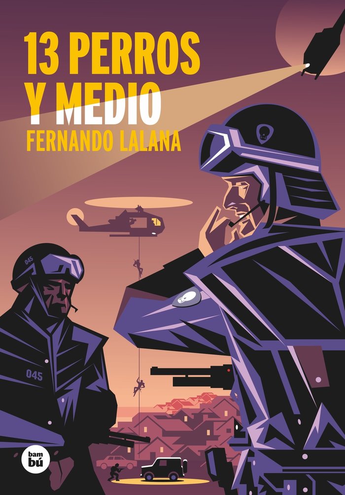 13 perros y medio, de Lalana Josa, Fernando | portada del libro