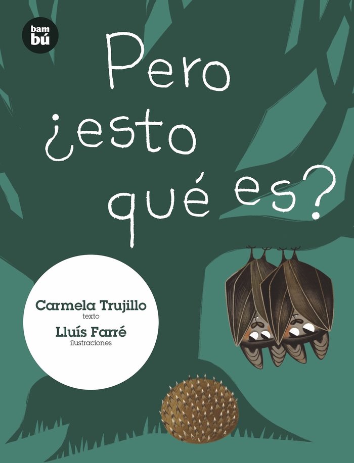 Pero ¿esto qué es?, de Fernández Trujillo, Carmela | portada del libro