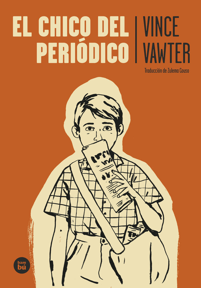EL CHICO DEL PERIODICO, de VAWTER,VINCE | portada del libro