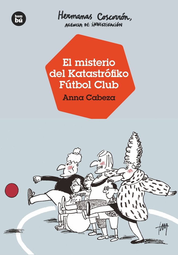 HERMANAS COSCORRON AGENCIA DE INVESTIGACION. EL MISTERIO DE, de CABEZA, ANNA | portada del libro