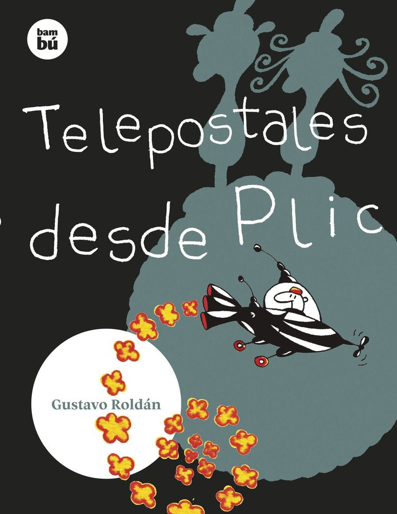 TELEPOSTALES DESDE PLIC, de ROLDAN DEVETACH, GUSTAVO | portada del libro