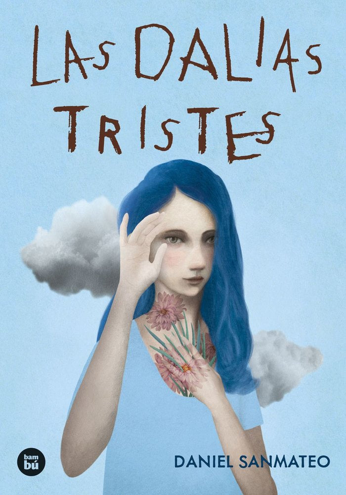 LAS DALIAS TRISTES, de SANMATEO, DANIEL | portada del libro
