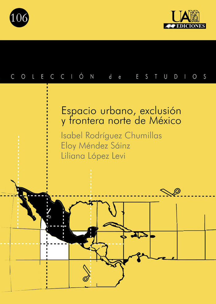 Espacio urbano, exclusión y frontera norte de México, de Rodríguez Chumillas | portada del libro
