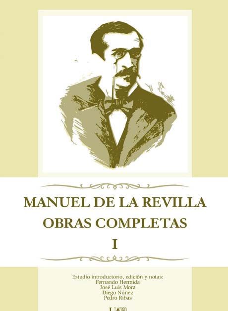 Manuel de la Revilla. Obras completas. Tomo 1, de Hermida de Blas | portada del libro