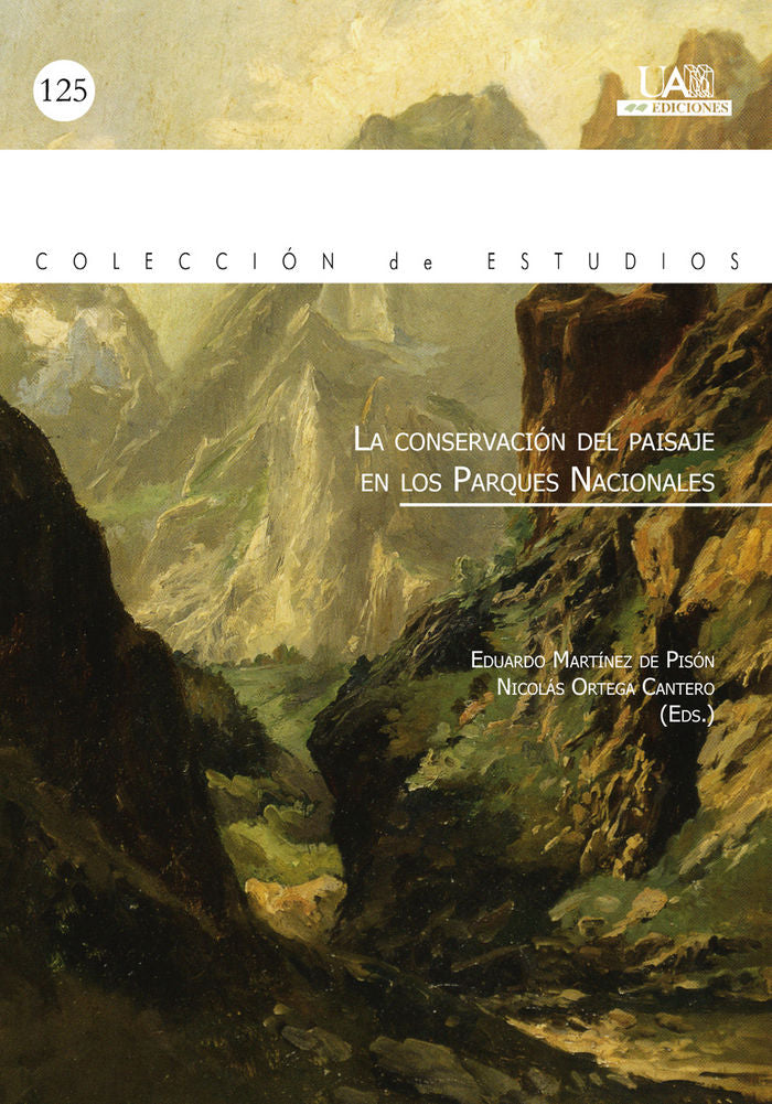 La conservación del paisaje en los parques nacionales, de Martínez De Pisón, Eduardo | portada del libro