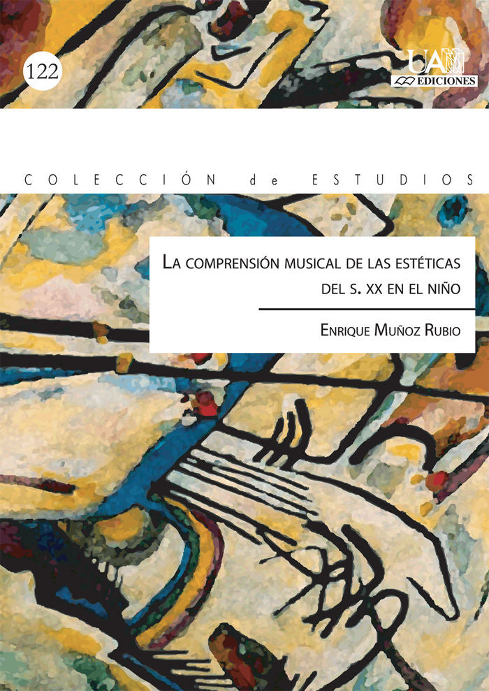 La compresión musical de las estéticas del S.XX en el niño, de Muñoz Rubio | portada del libro