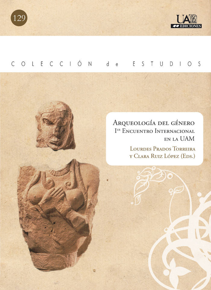 Arqueología del género. Primer encuentro internacional en la UAM, de Prados Torreira | portada del libro