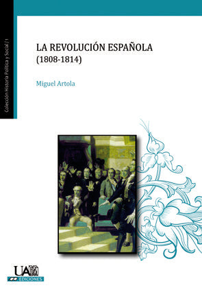 La revolución española (1808-1814), de Artola Gallego | portada del libro