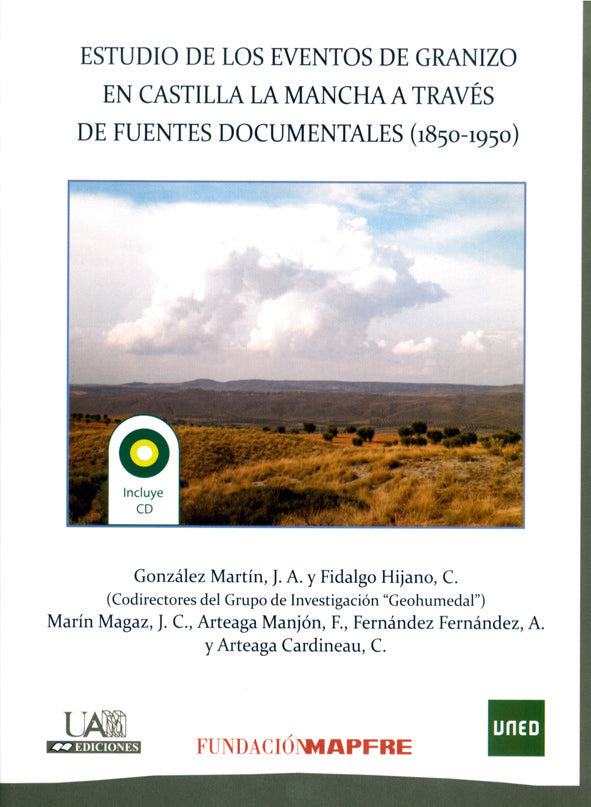 Estudios de los eventos del granizo en Castilla La Mancha a través de fuentes documentales (1850-195, de González Martín | po