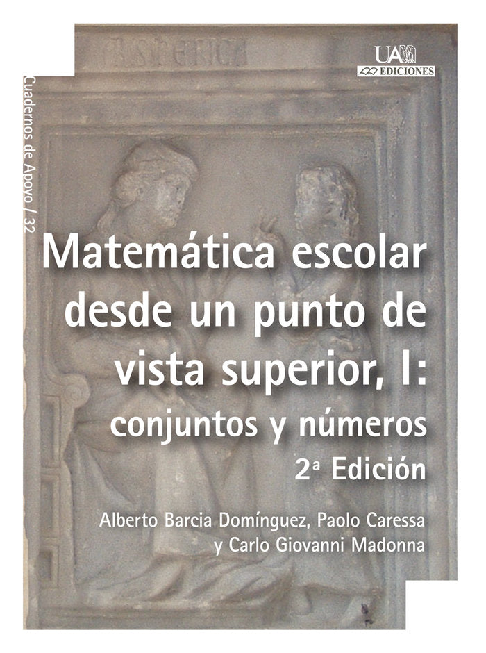 Matemática escolar desde un punto de vista superior, I: conjuntos y números, de Barcia Domínguez | portada del libro