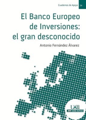 El Banco Europeo de Inversiones: el gran desconocido, de Fernández Álvarez | portada del libro