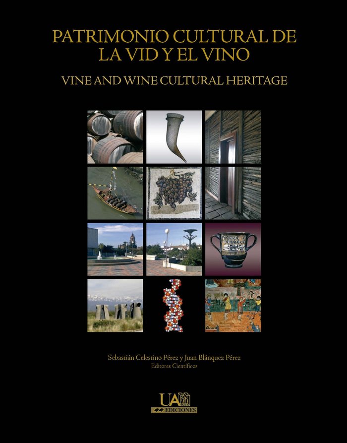 Patrimonio Cultural de la Vid y el Vino. Vine and wine cultural heritage, de Celestino Pérez | portada del libro