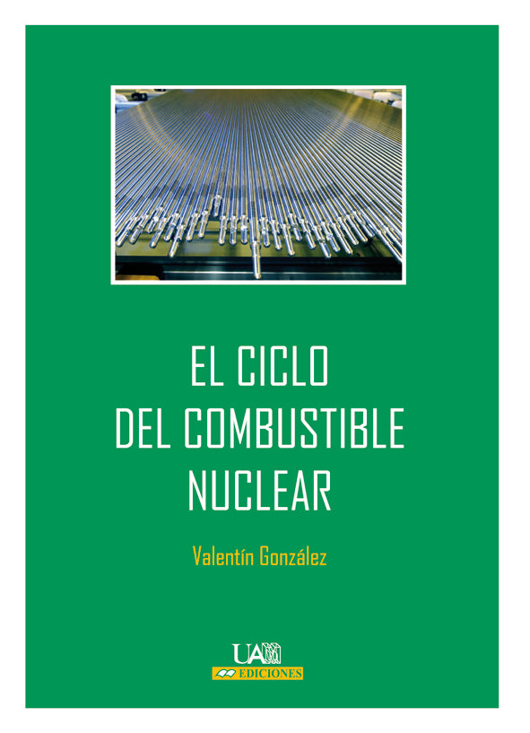 El ciclo del combustible nuclear, de González García, Valentín | portada del libro