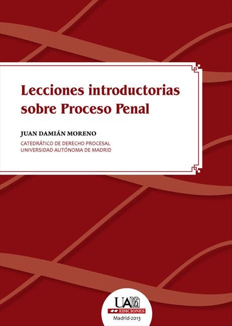 Lecciones introductorias sobre Proceso Penal, de Damián Moreno, Juan | portada del libro