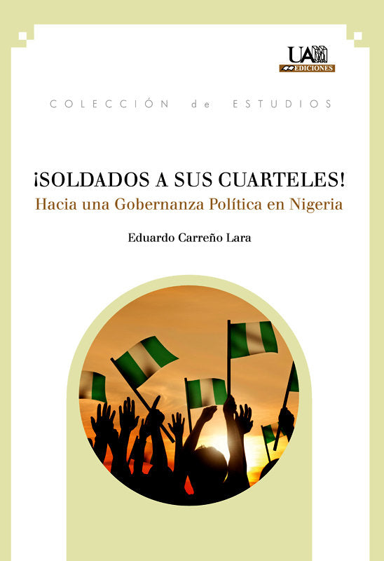 ¡Soldados a sus cuarteles!, de Carreño Lara, Eduardo | portada del libro