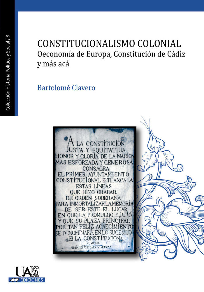 Constitucionalismo colonial, de Clavero Salvador, Bartolomé | portada del libro