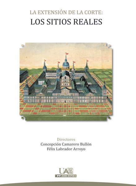 La extensión de la Corte: Los sitios reales | portada del libro