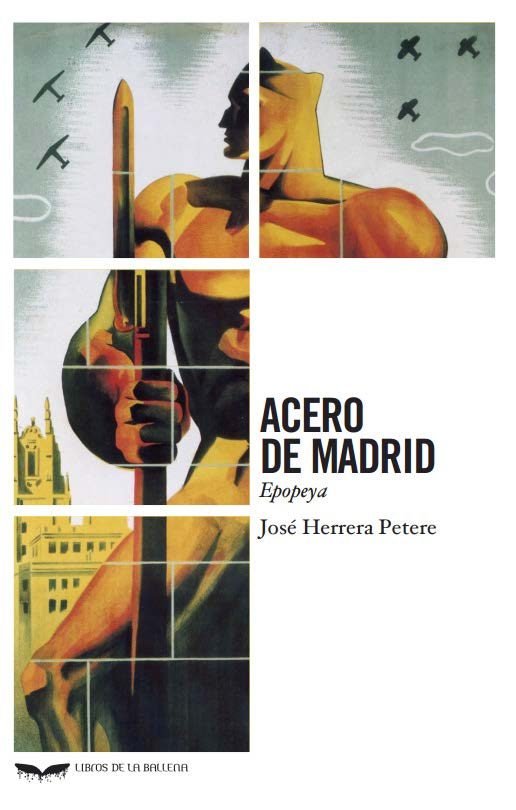 ACERO DE MADRID. EPOPEYA, de HERRERA PETERE | portada del libro