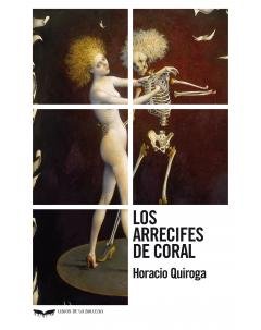 Los arrecifes de coral, de Quiroga Forteza | portada del libro