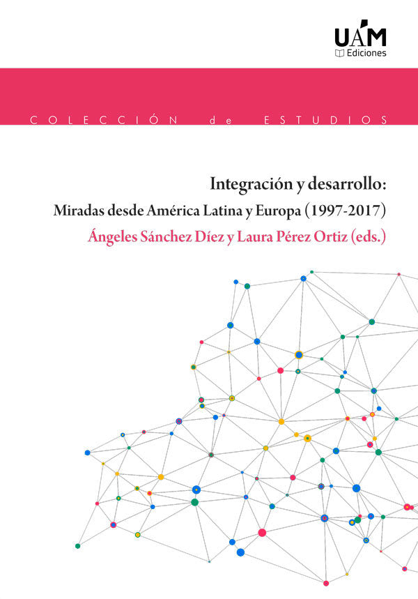 Integración y desarrollo: Miradas desde América Latina y Europa (1997-2017) | portada del libro